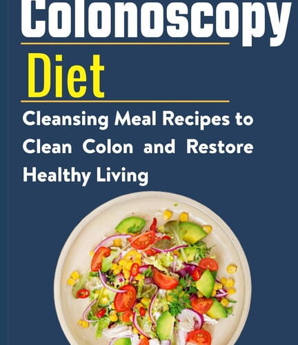 Essential Guide to Colonoscopy Diet: 5 Practical Tips for 2025