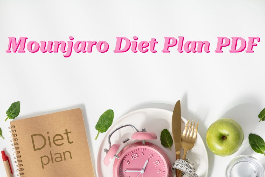 Mounjaro Diet Plan PDF