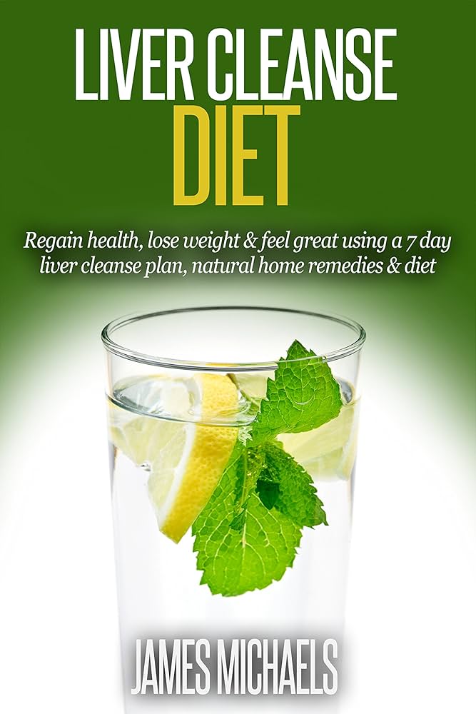 Effective 7-Day Liver Cleanse Diet: Explore Proven Methods for Better Health in 2025